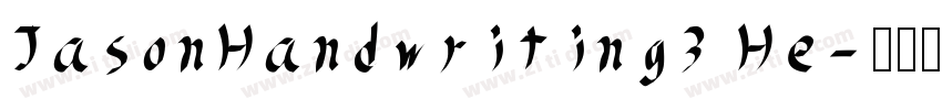 JasonHandwriting3 He字体转换
